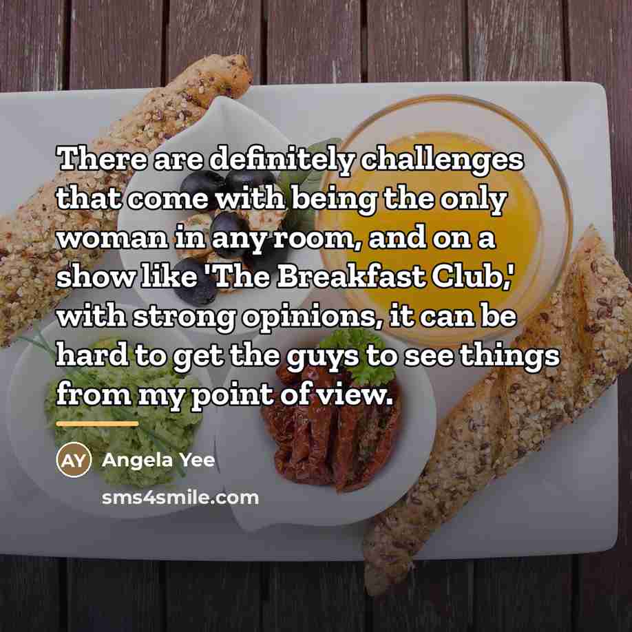 “There are definitely challenges that come with being the only…” quote by Angela Yee