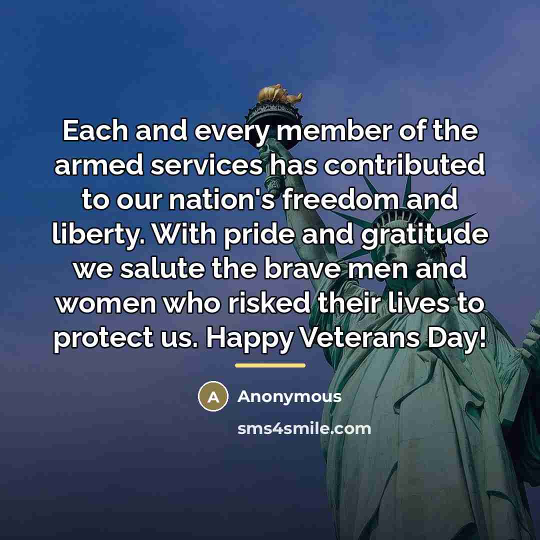 “Each and every member of the armed services has contributed…” quote by Anonymous