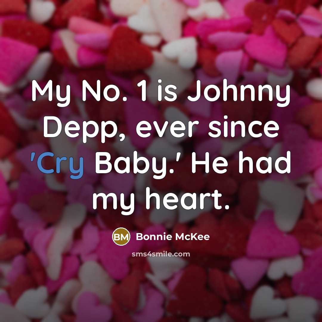 “My No. 1 is Johnny Depp, ever since 'Cry Baby.'…” quote by Bonnie McKee