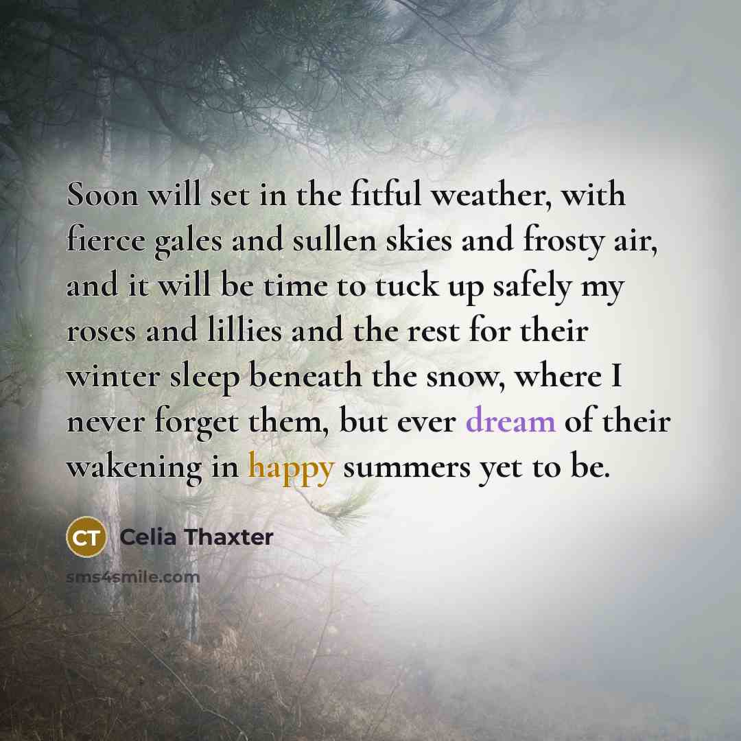 “Soon will set in the fitful weather, with fierce gales…” quote by Celia Thaxter