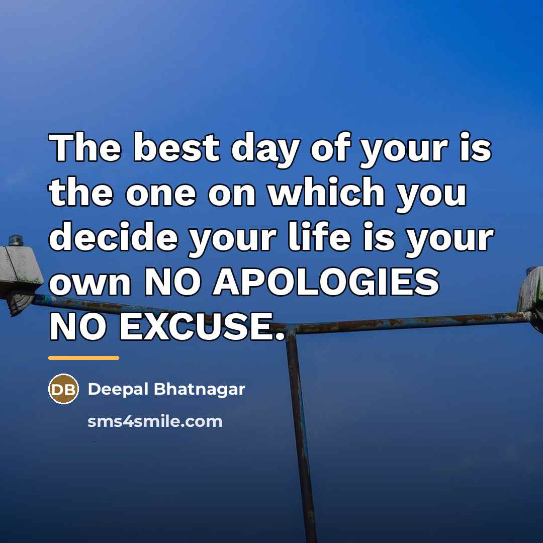 “The best day of your is the one on which…” quote by Deepal Bhatnagar