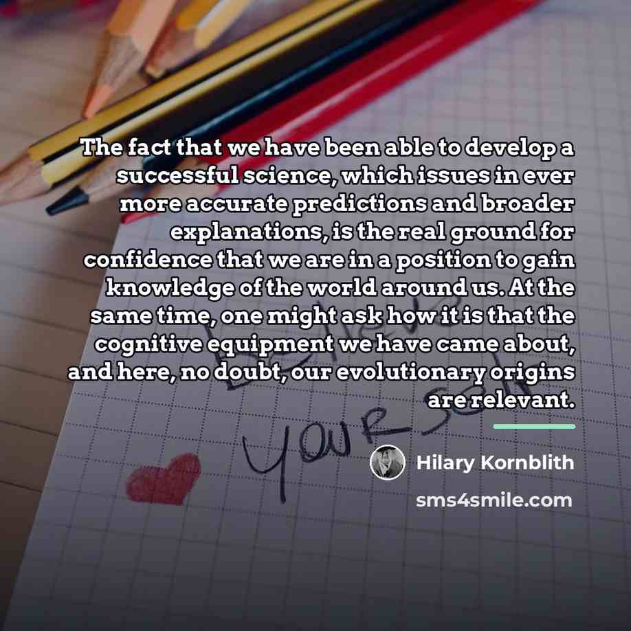 “The fact that we have been able to develop a…” quote by Hilary Kornblith
