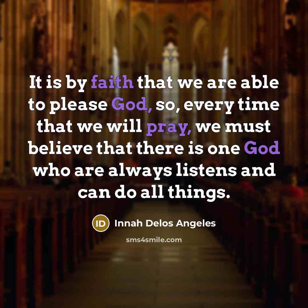 “It is by faith that we are able to please…” quote by Innah Delos Angeles