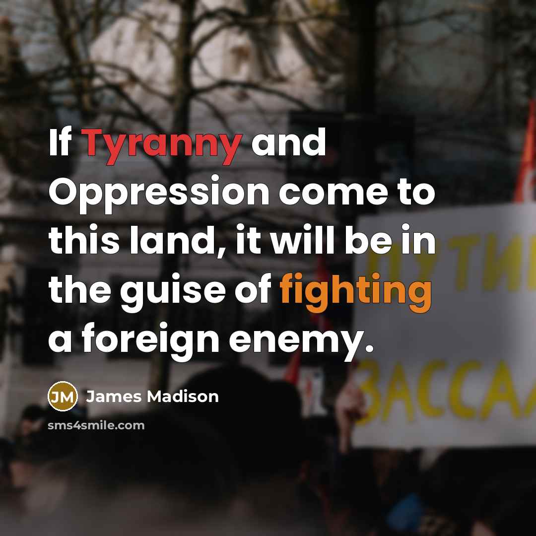 “If Tyranny and Oppression come to this land, it will…” quote by James Madison