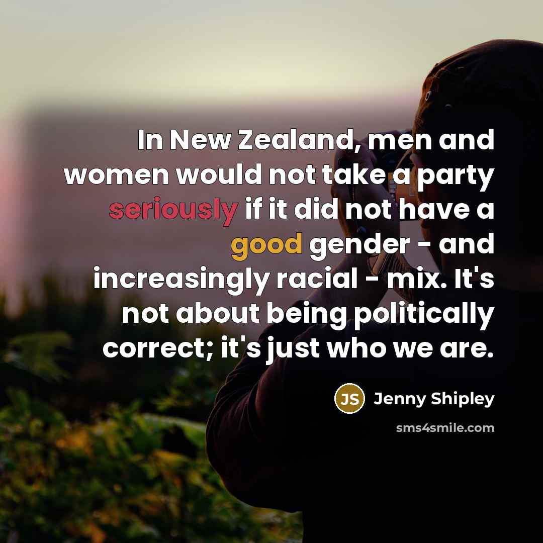 “In New Zealand, men and women would not take a…” quote by Jenny Shipley