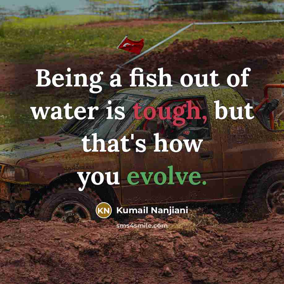 “Being a fish out of water is tough, but that's…” quote by Kumail Nanjiani