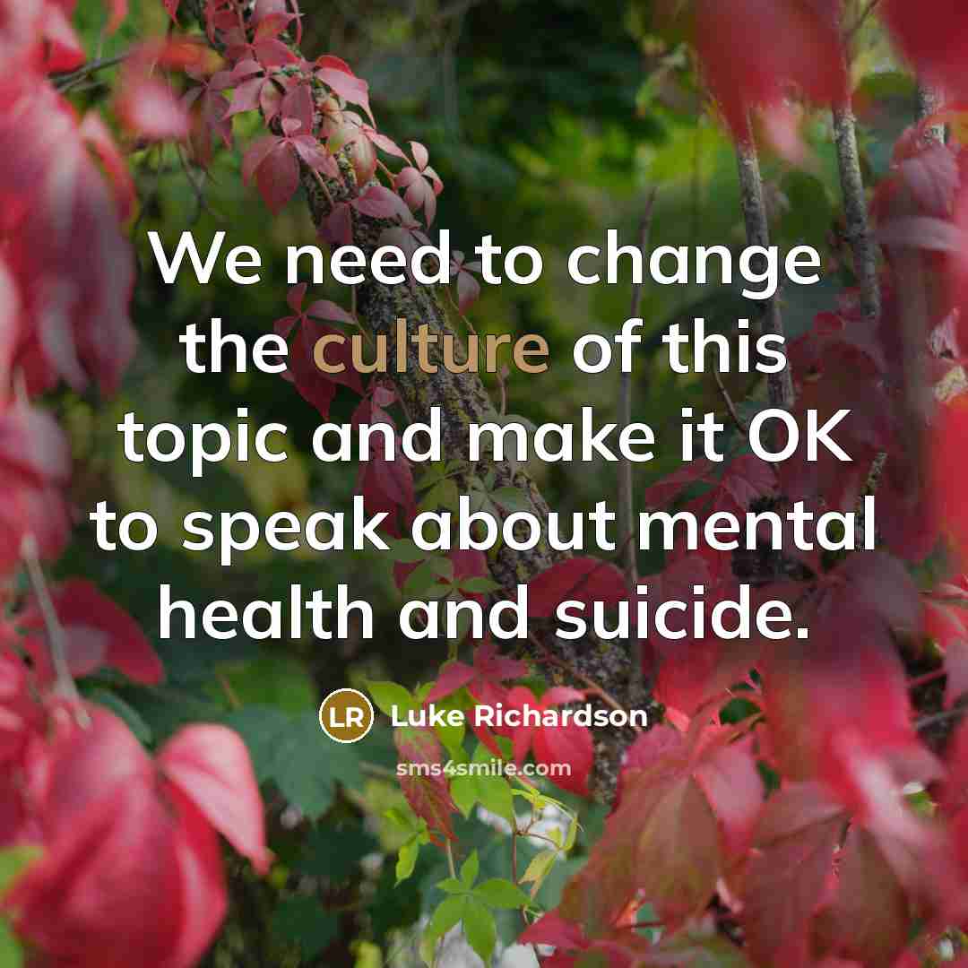 “We need to change the culture of this topic and…” quote by Luke Richardson