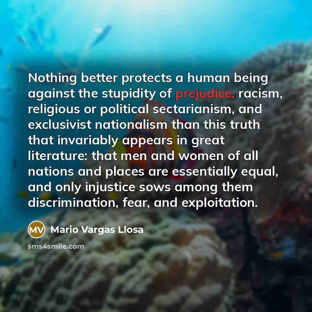 “Nothing better protects a human being against the stupidity of…” quote by Mario Vargas Llosa
