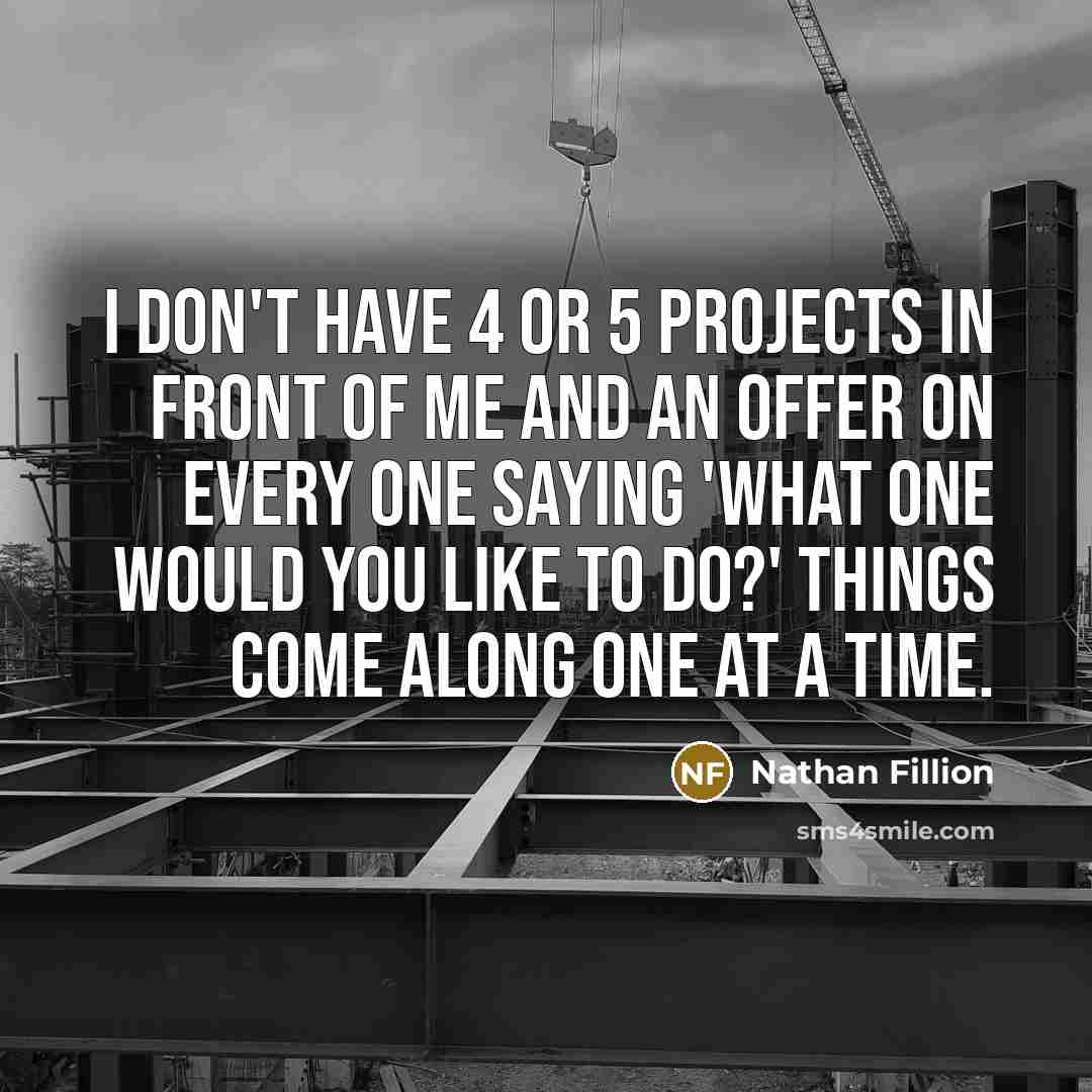 “I don't have 4 or 5 projects in front of…” quote by Nathan Fillion