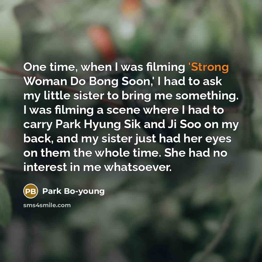 “One time, when I was filming 'Strong Woman Do Bong…” quote by Park Bo-young