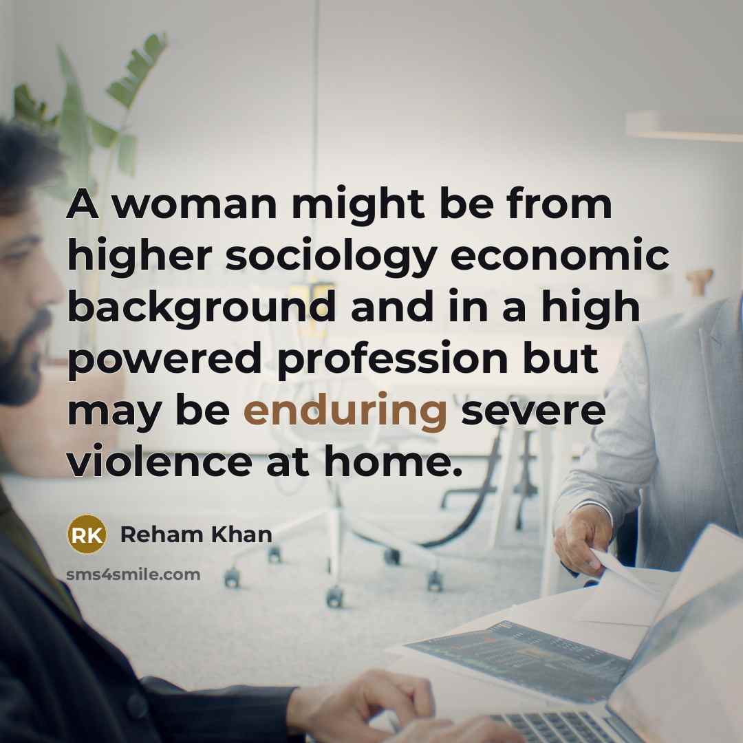 “A woman might be from higher sociology economic background and…” quote by Reham Khan