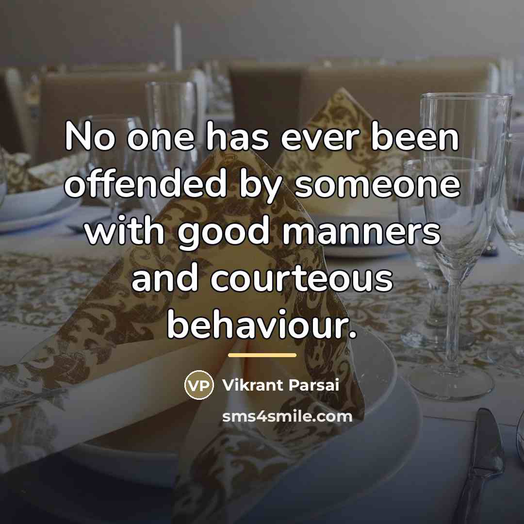 “No one has ever been offended by someone with good…” quote by Vikrant Parsai