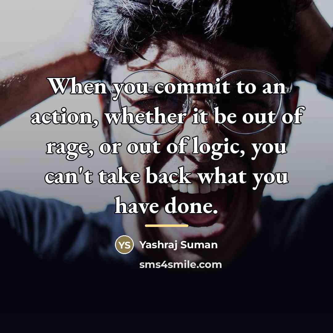 “When you commit to an action, whether it be out…” quote by Yashraj Suman