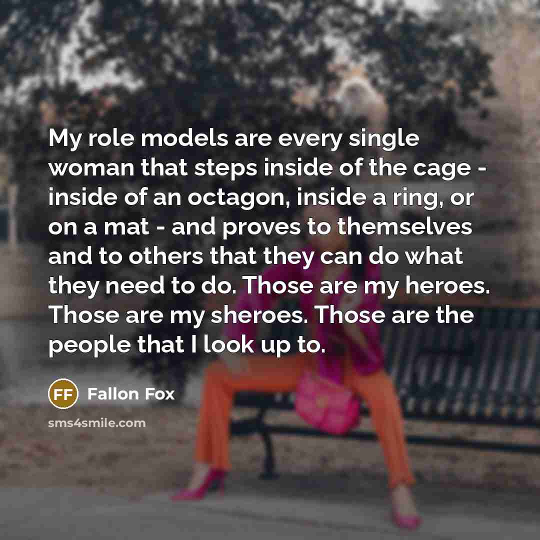 “My role models are every single woman that steps inside…” quote by Fallon Fox