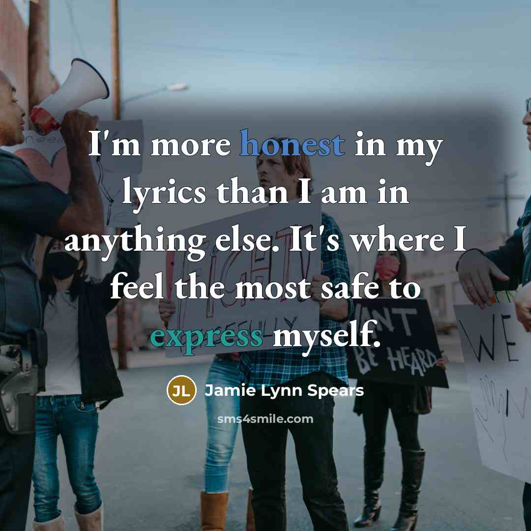 “I'm more honest in my lyrics than I am in…” quote by Jamie Lynn Spears