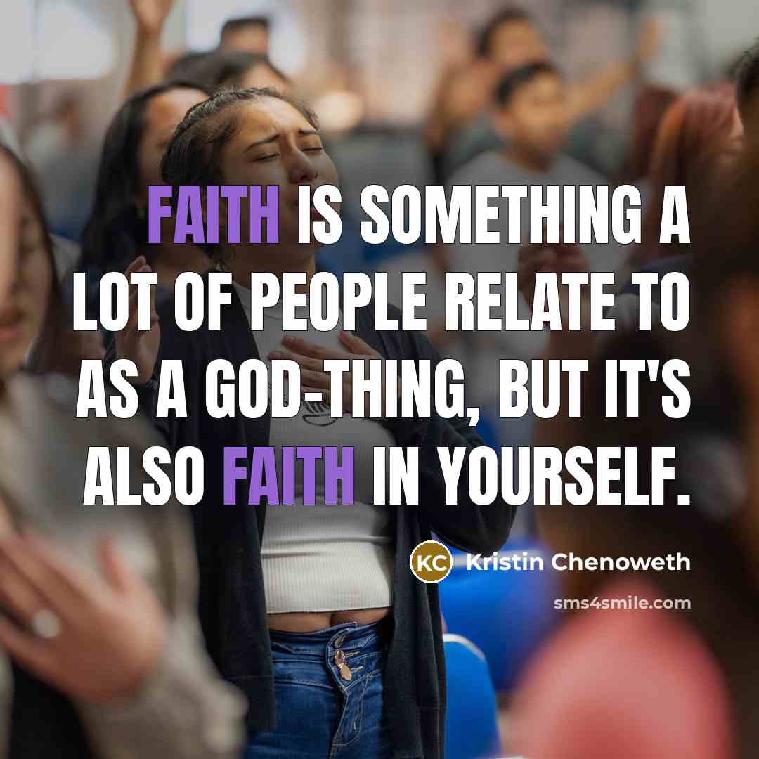 “Faith is something a lot of people relate to as…” quote by Kristin Chenoweth