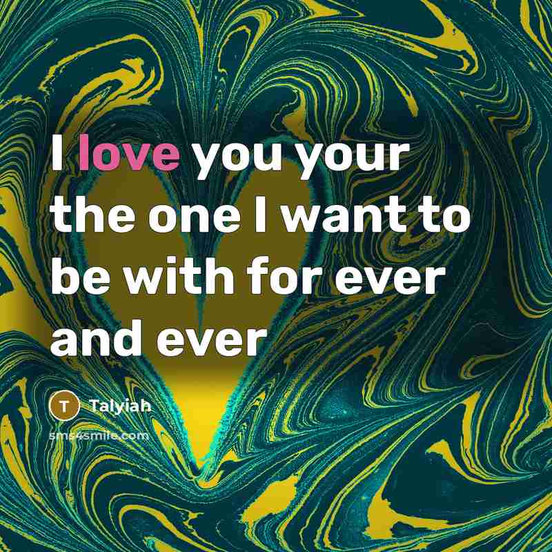 “I love you your the one I want to be…” quote by Talyiah