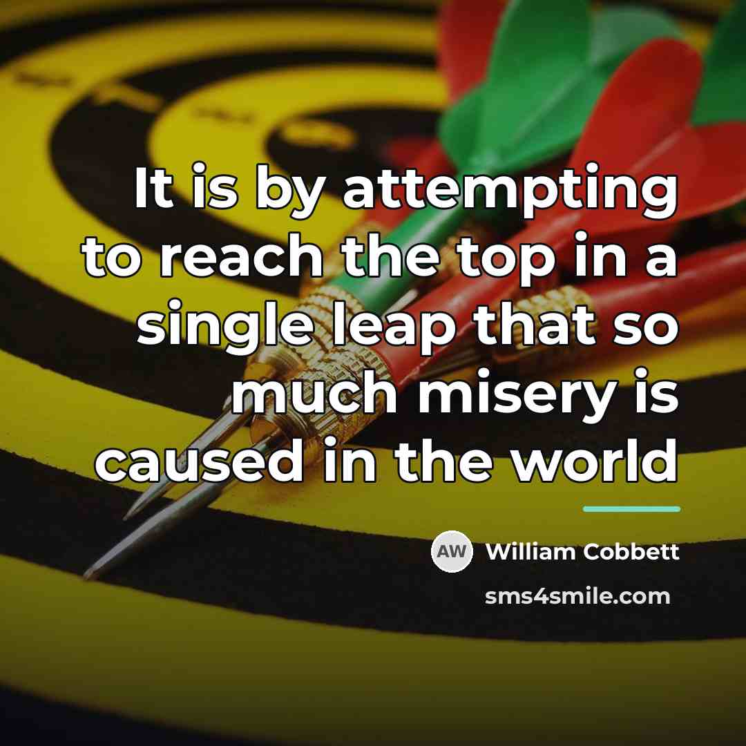 “It is by attempting to reach the top in a…” quote by William Cobbett