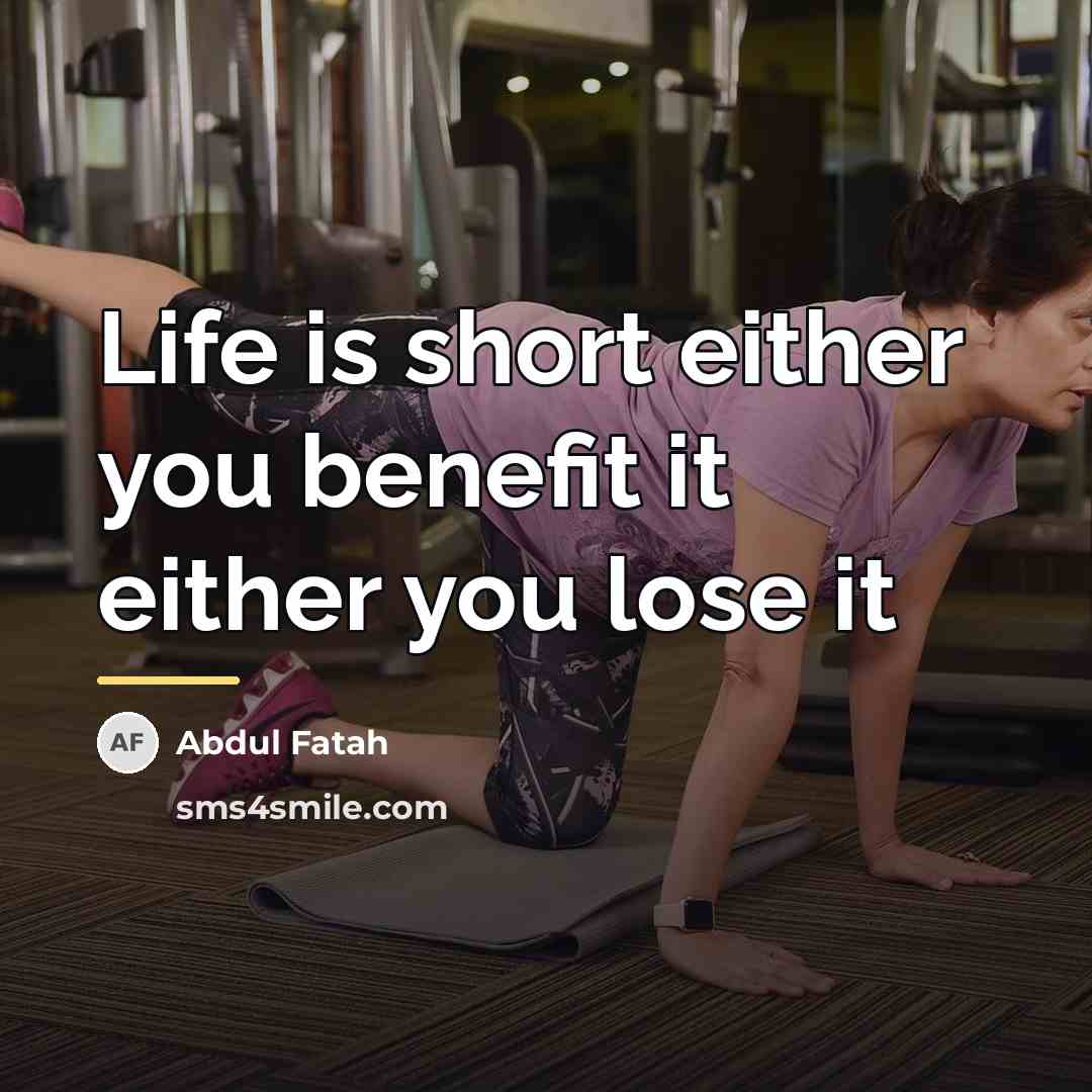 “Life is short either you benefit it either you lose…” quote by Abdul Fatah