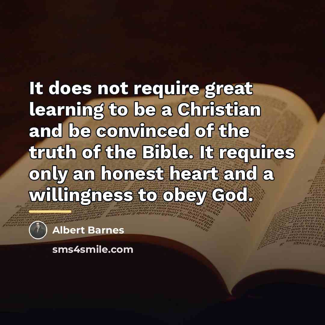 “It does not require great learning to be a Christian…” quote by Albert Barnes