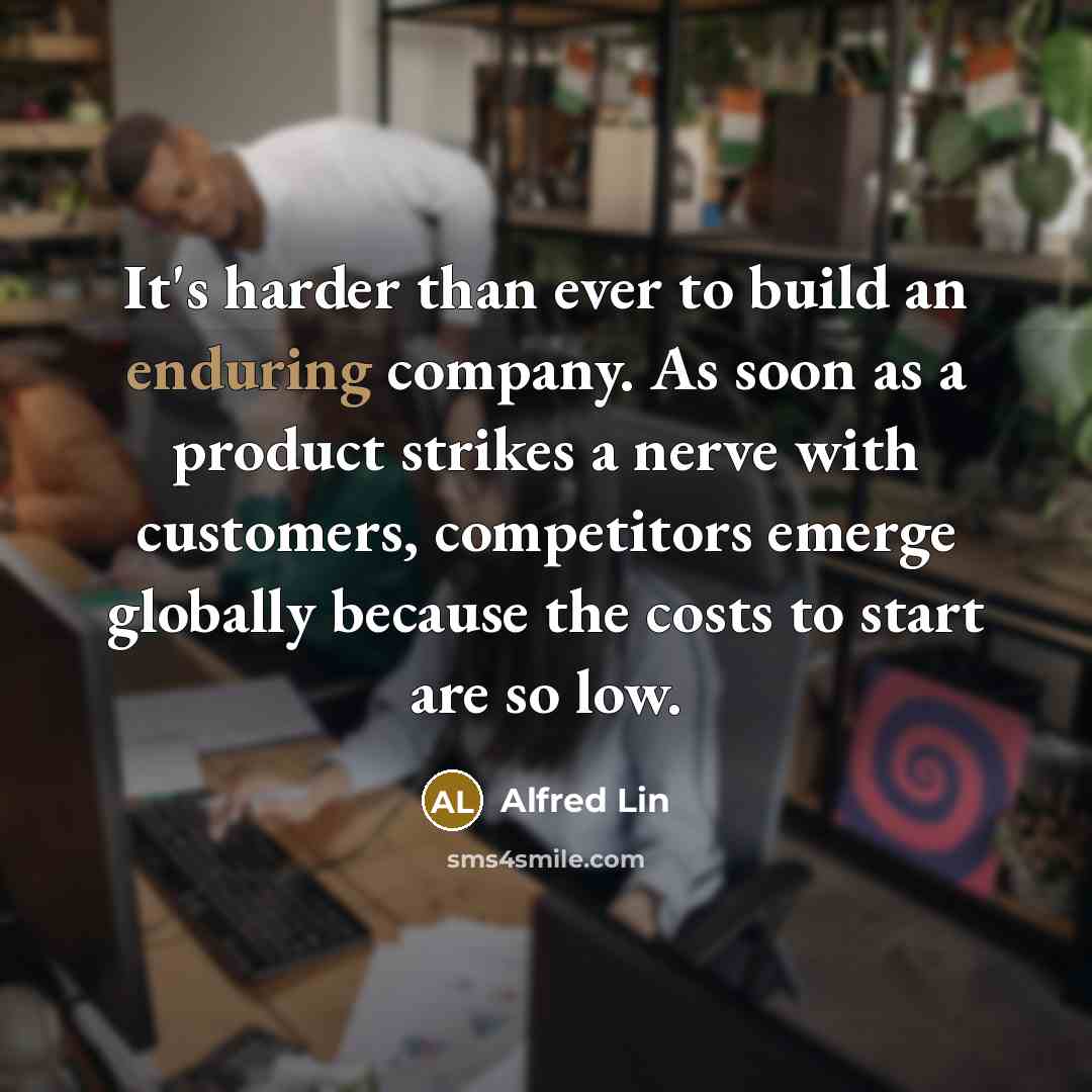 “It's harder than ever to build an enduring company. As…” quote by Alfred Lin