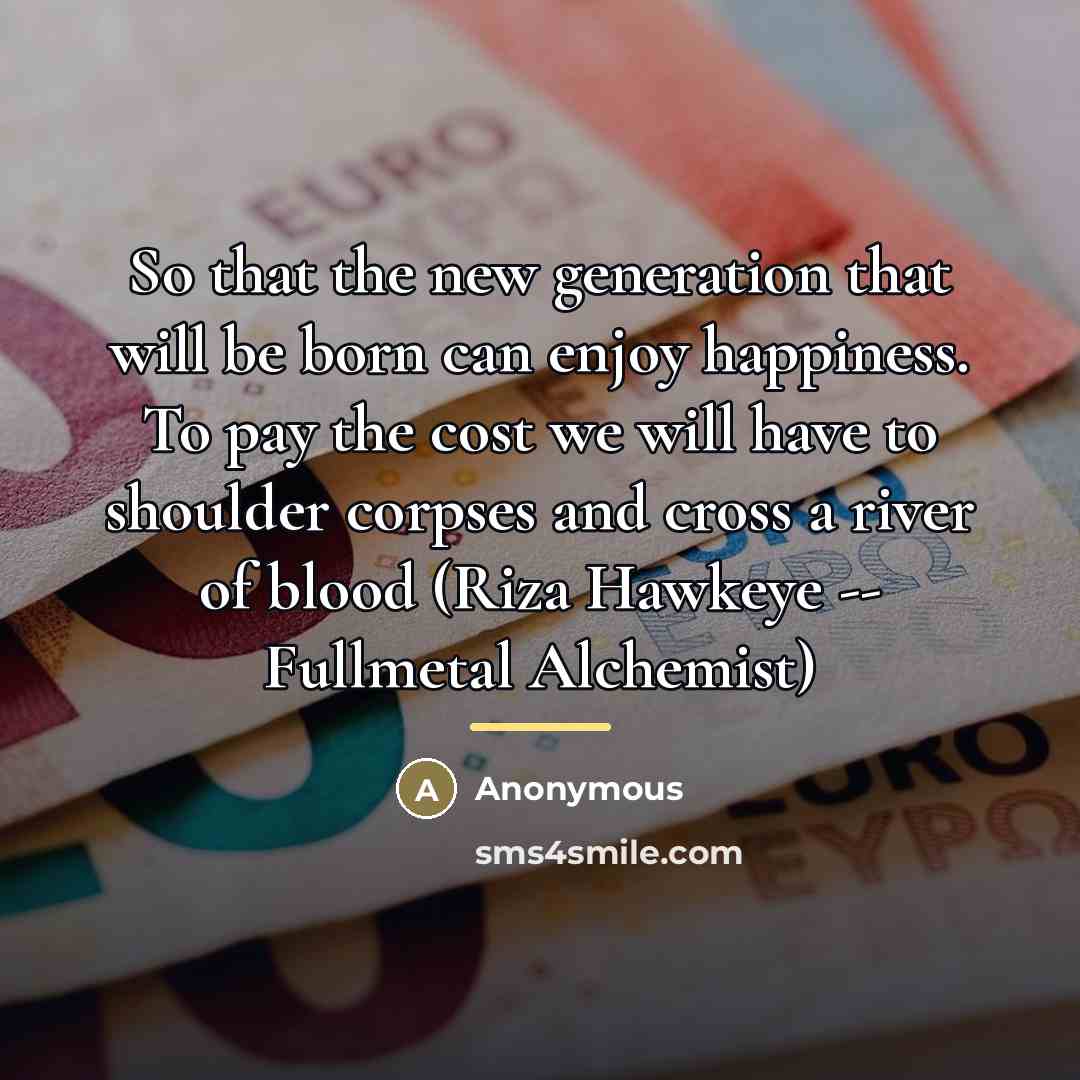 “So that the new generation that will be born can…” quote by Anonymous
