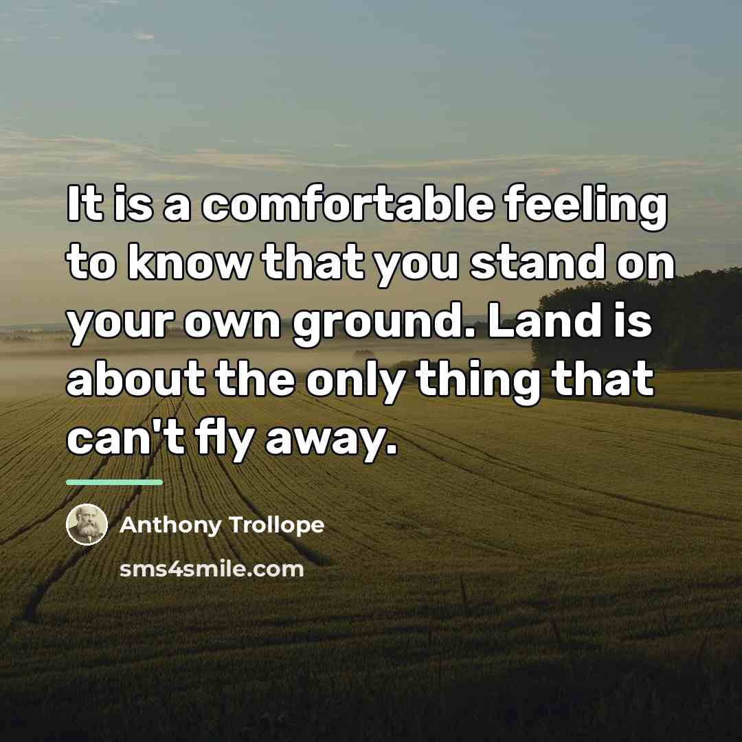 “It is a comfortable feeling to know that you stand…” quote by Anthony Trollope