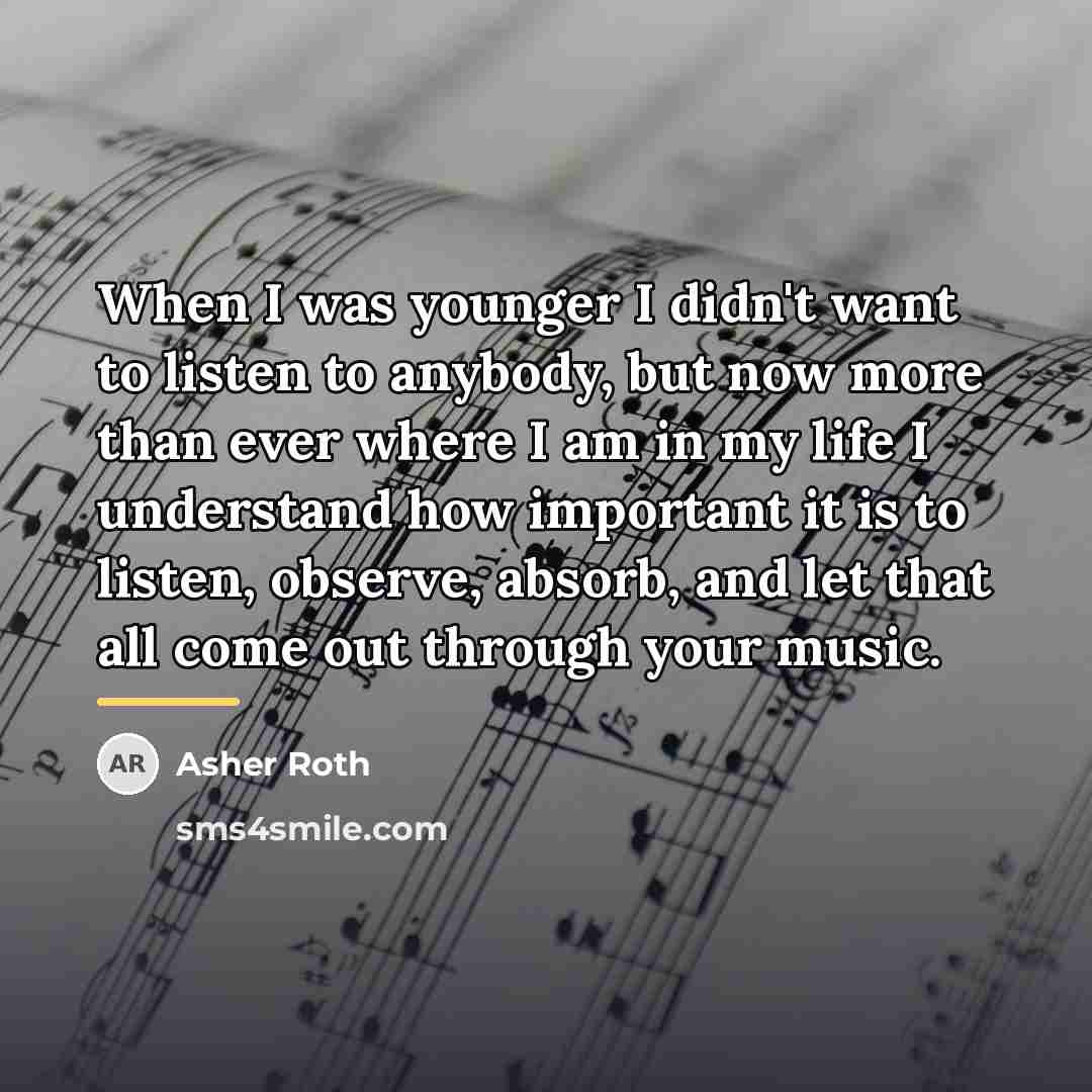 “When I was younger I didn't want to listen to…” quote by Asher Roth