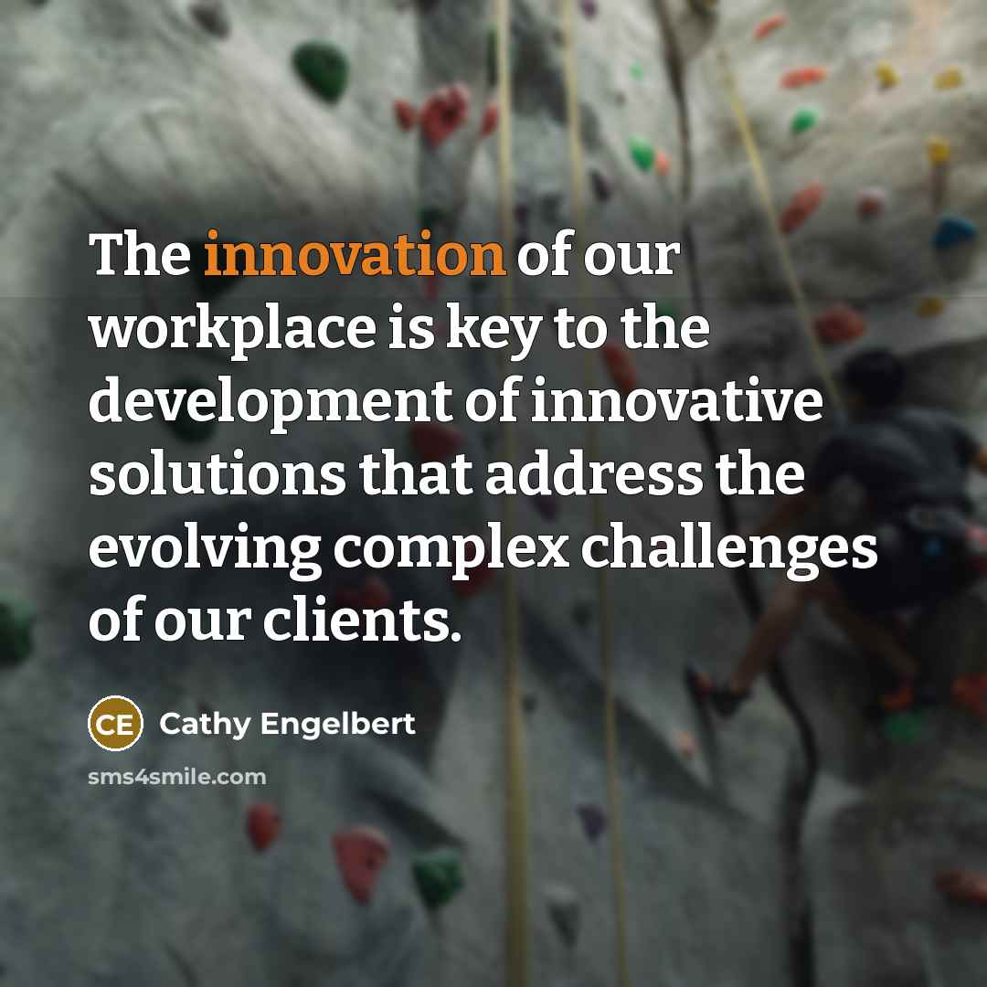 “The innovation of our workplace is key to the development…” quote by Cathy Engelbert