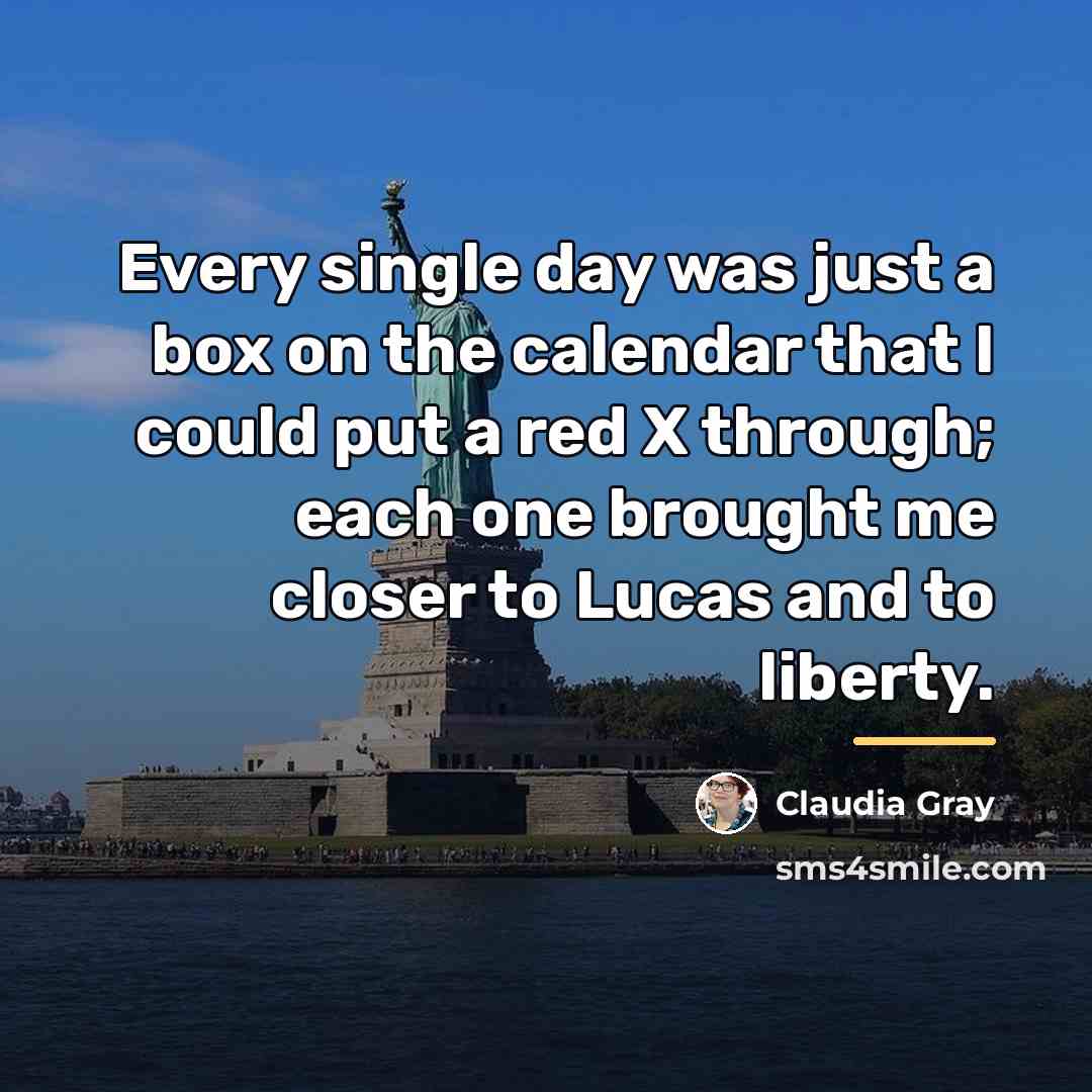 “Every single day was just a box on the calendar…” quote by Claudia Gray