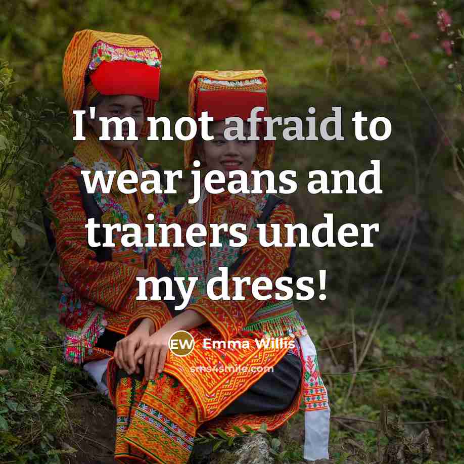 “I'm not afraid to wear jeans and trainers under my…” quote by Emma Willis