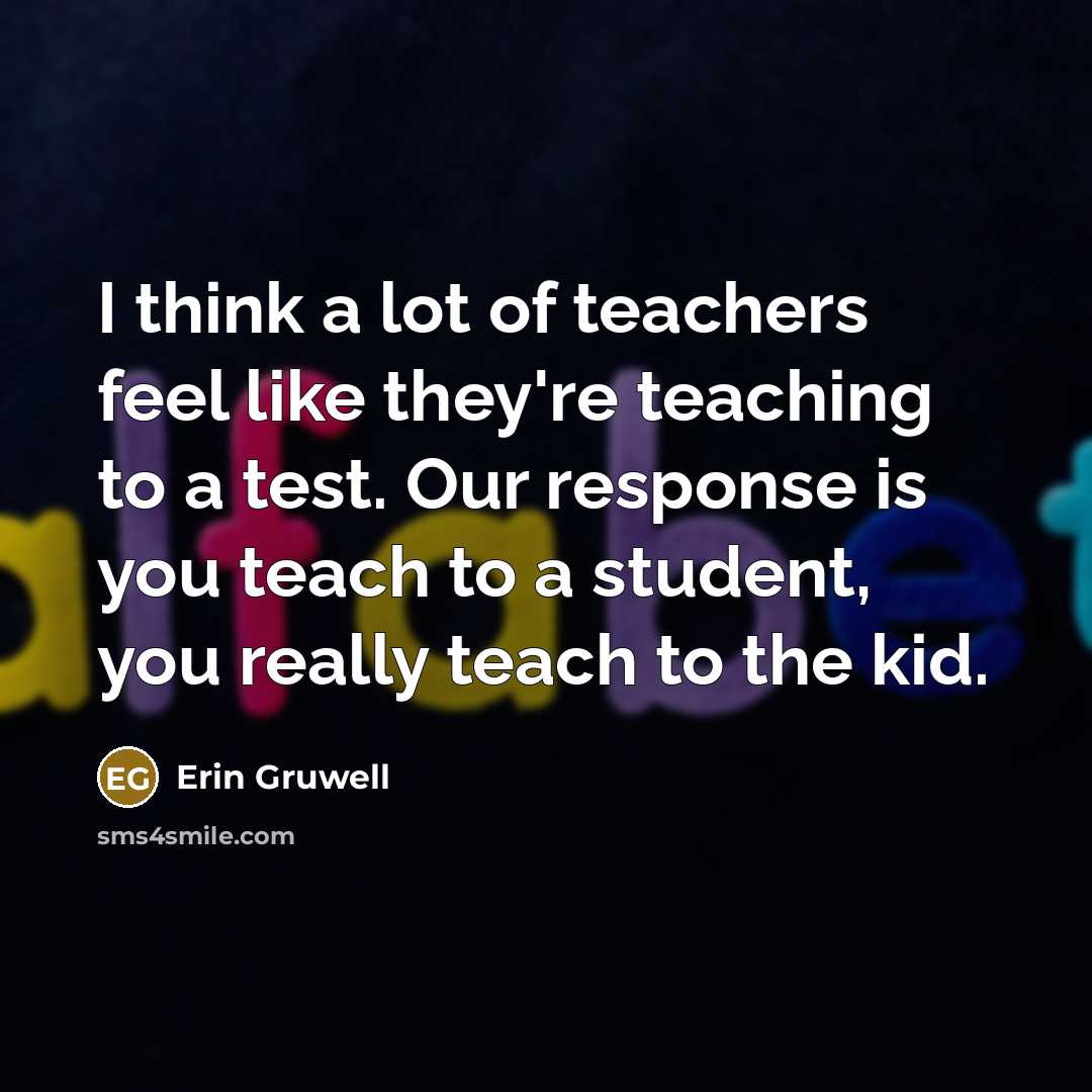 “I think a lot of teachers feel like they're teaching…” quote by Erin Gruwell