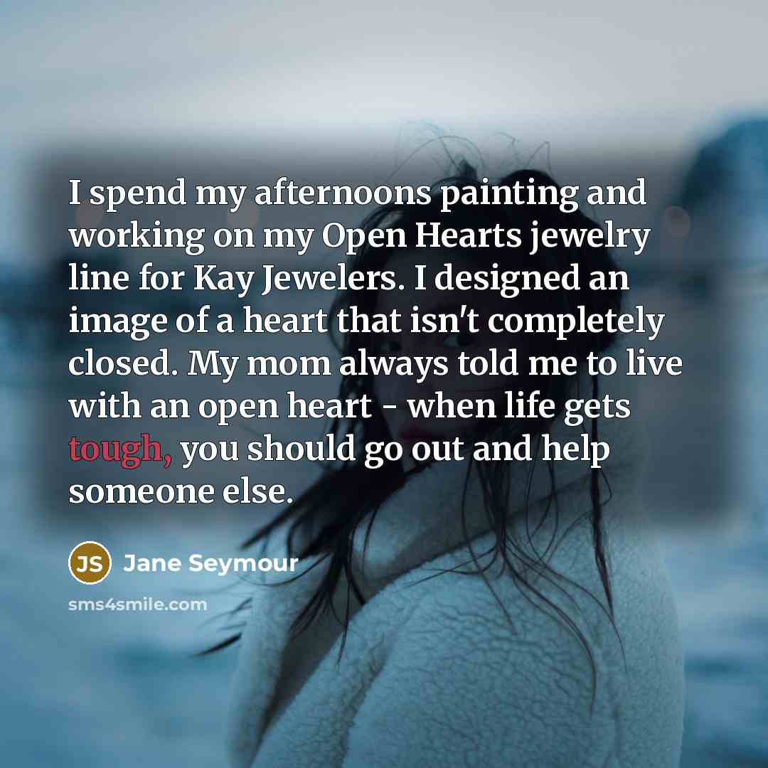 “I spend my afternoons painting and working on my Open…” quote by Jane Seymour