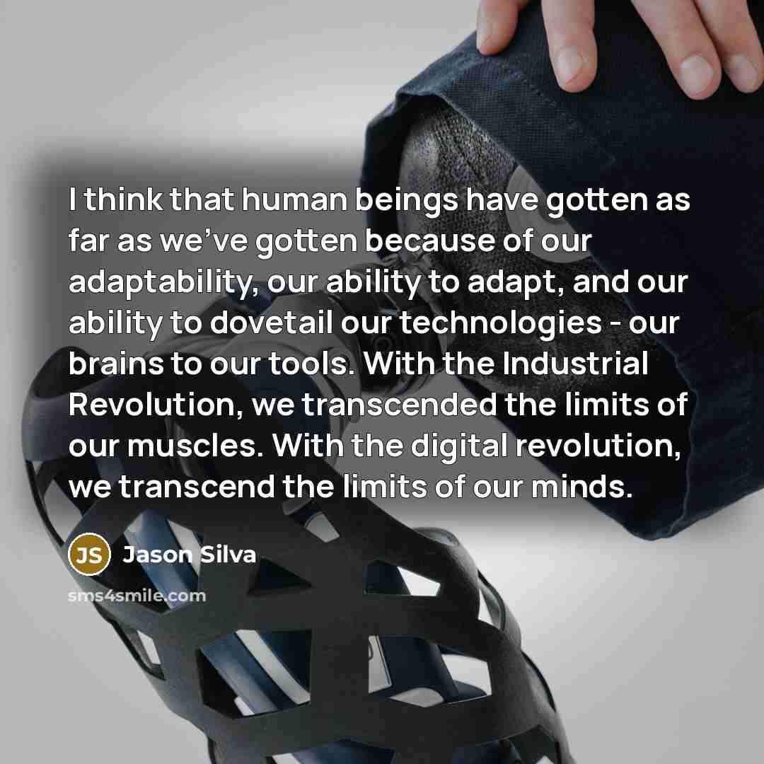 “I think that human beings have gotten as far as…” quote by Jason Silva