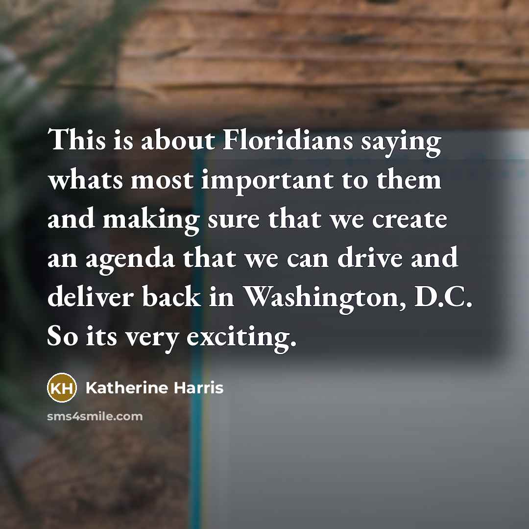 “This is about Floridians saying whats most important to them…” quote by Katherine Harris