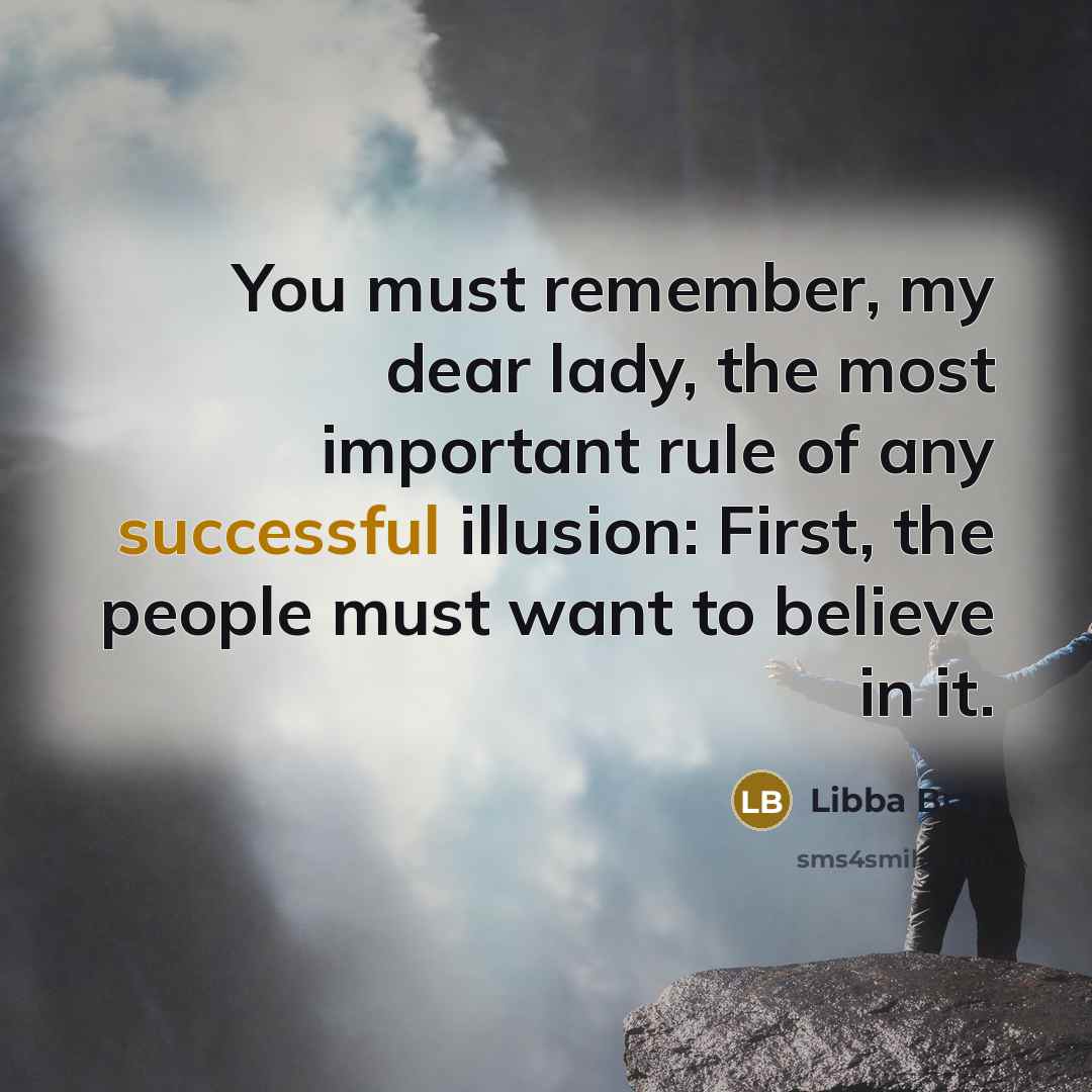 “You must remember, my dear lady, the most important rule…” quote by Libba Bray