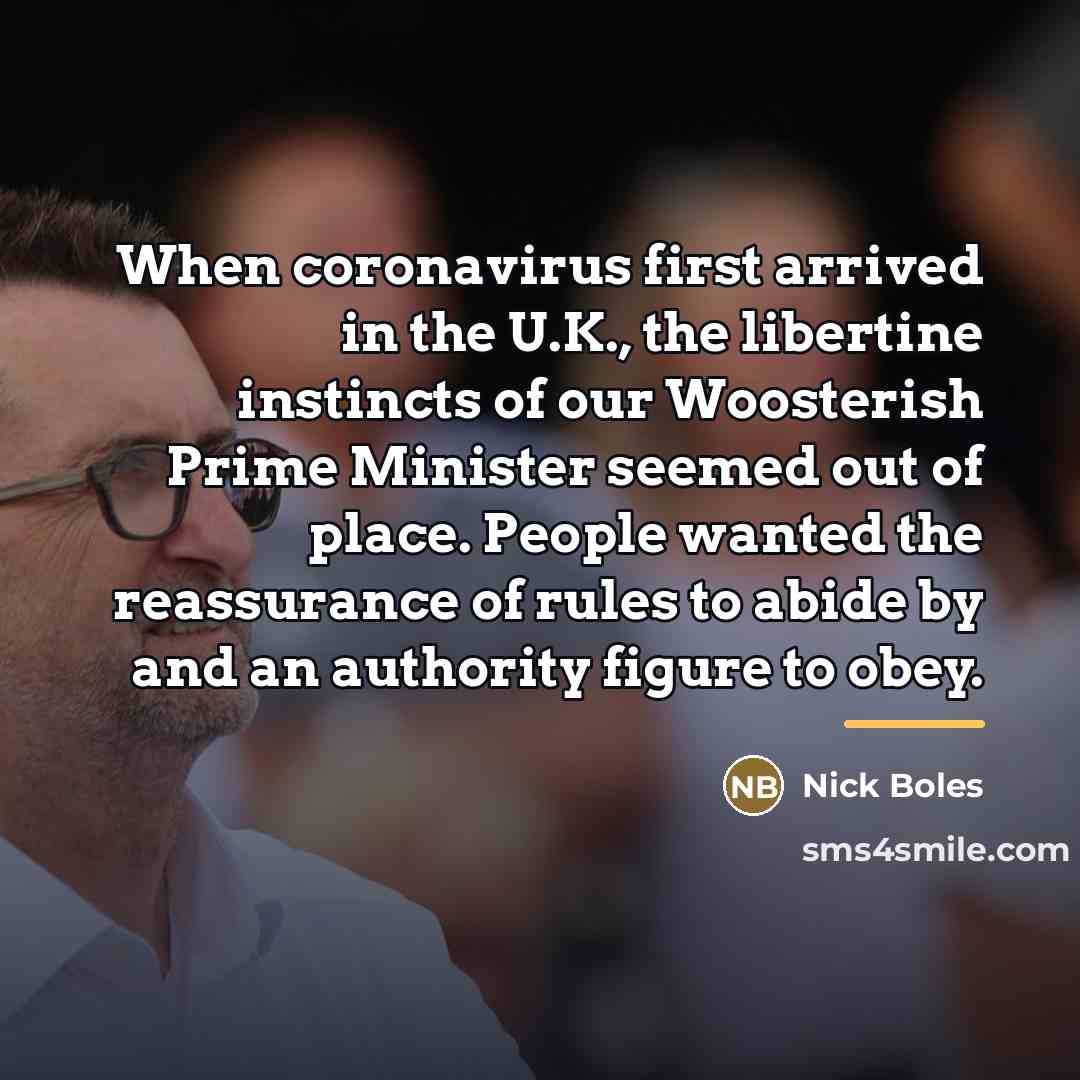 “When coronavirus first arrived in the U.K., the libertine instincts…” quote by Nick Boles