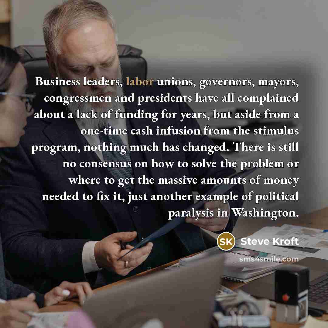 “Business leaders, labor unions, governors, mayors, congressmen and presidents have…” quote by Steve Kroft