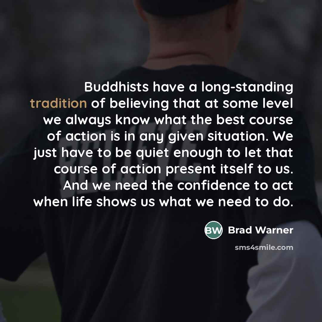 “Buddhists have a long-standing tradition of believing that at some…” quote by Brad Warner