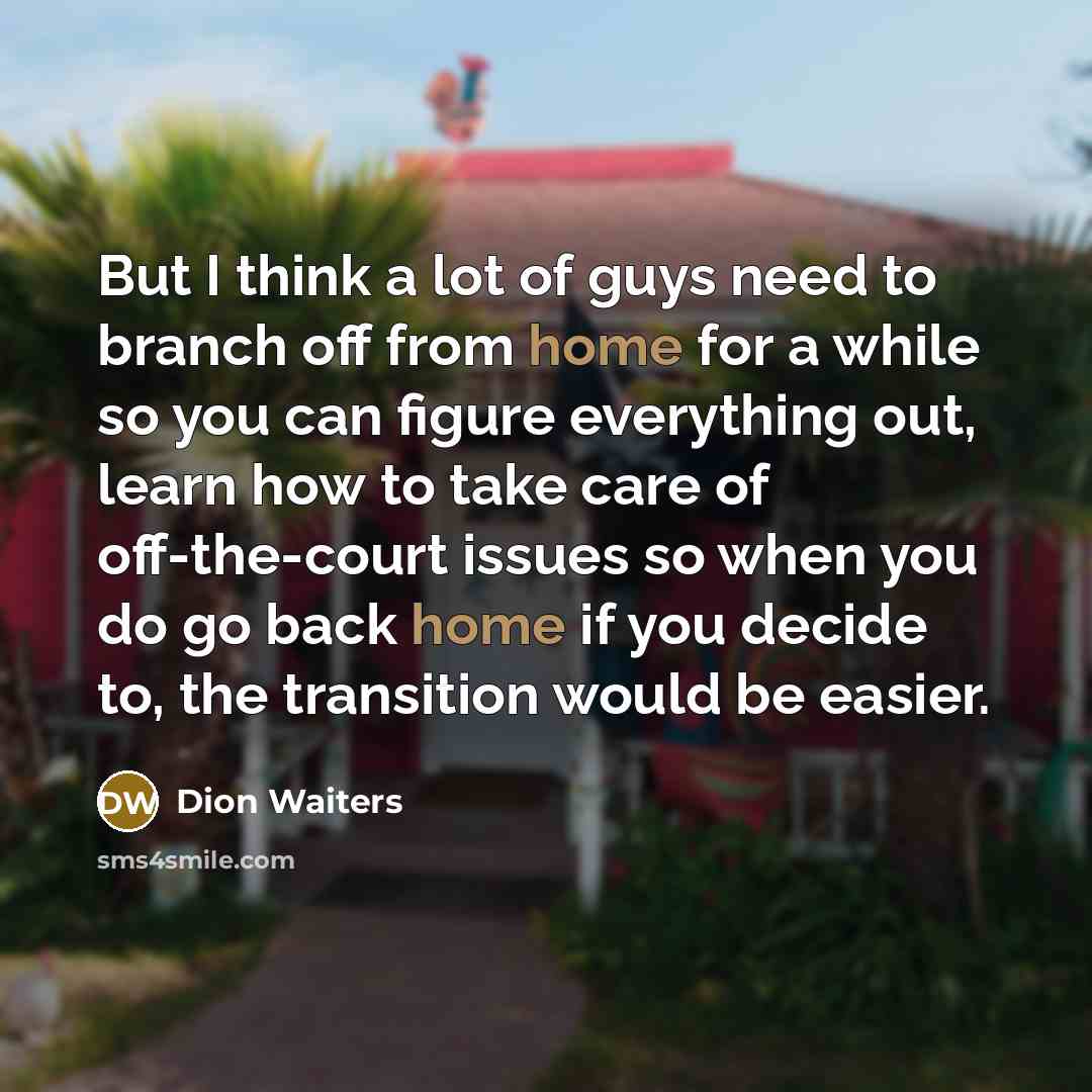 “But I think a lot of guys need to branch…” quote by Dion Waiters