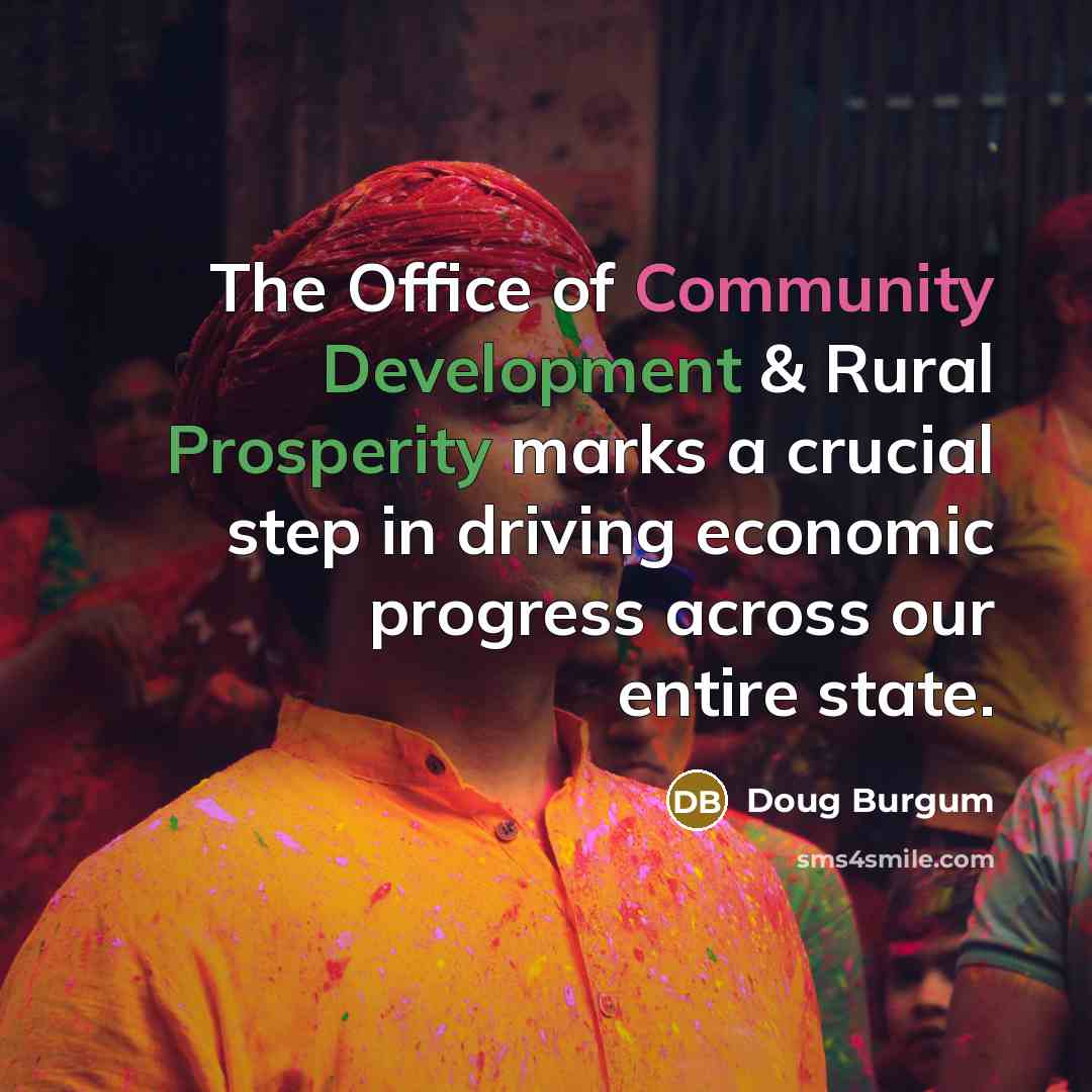 “The Office of Community Development & Rural Prosperity marks a…” quote by Doug Burgum