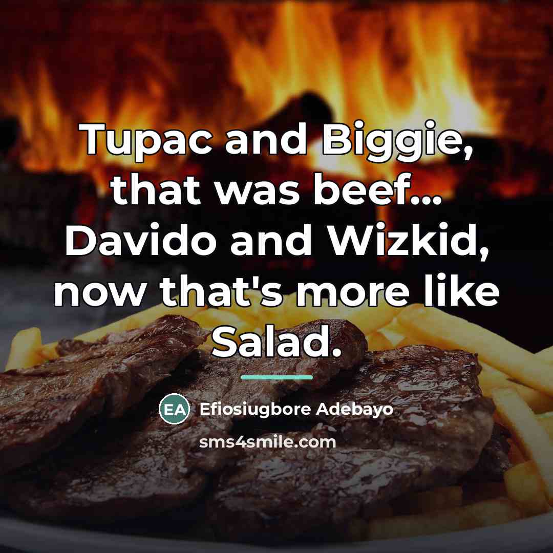 “Tupac and Biggie, that was beef... Davido and Wizkid, now…” quote by Efiosiugbore Adebayo