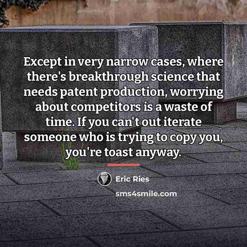 “Except in very narrow cases, where there's breakthrough science that…” quote by Eric Ries
