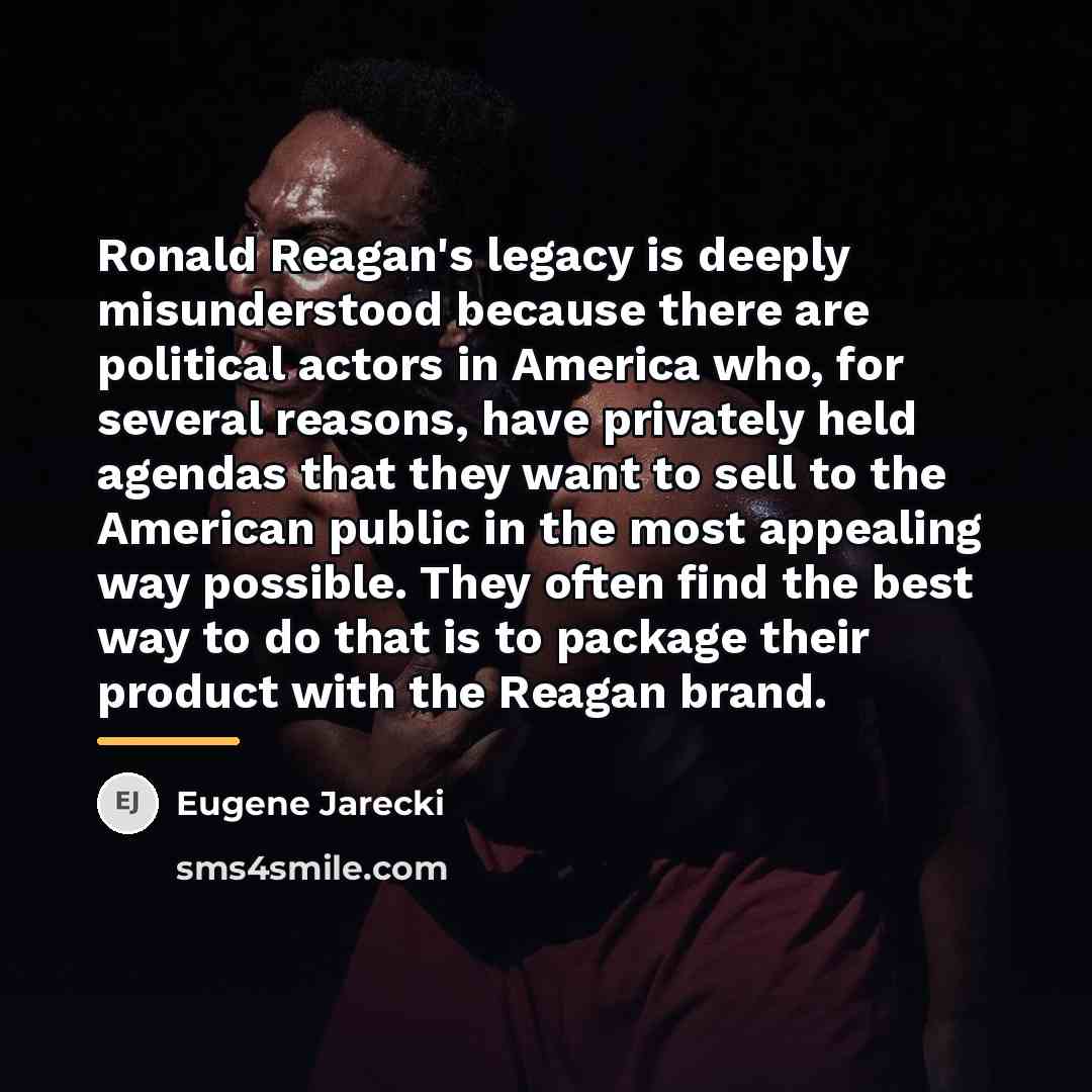 “Ronald Reagan's legacy is deeply misunderstood because there are political…” quote by Eugene Jarecki