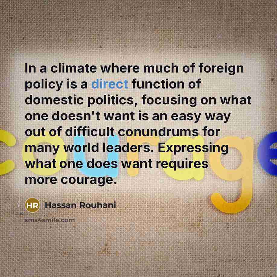 “In a climate where much of foreign policy is a…” quote by Hassan Rouhani