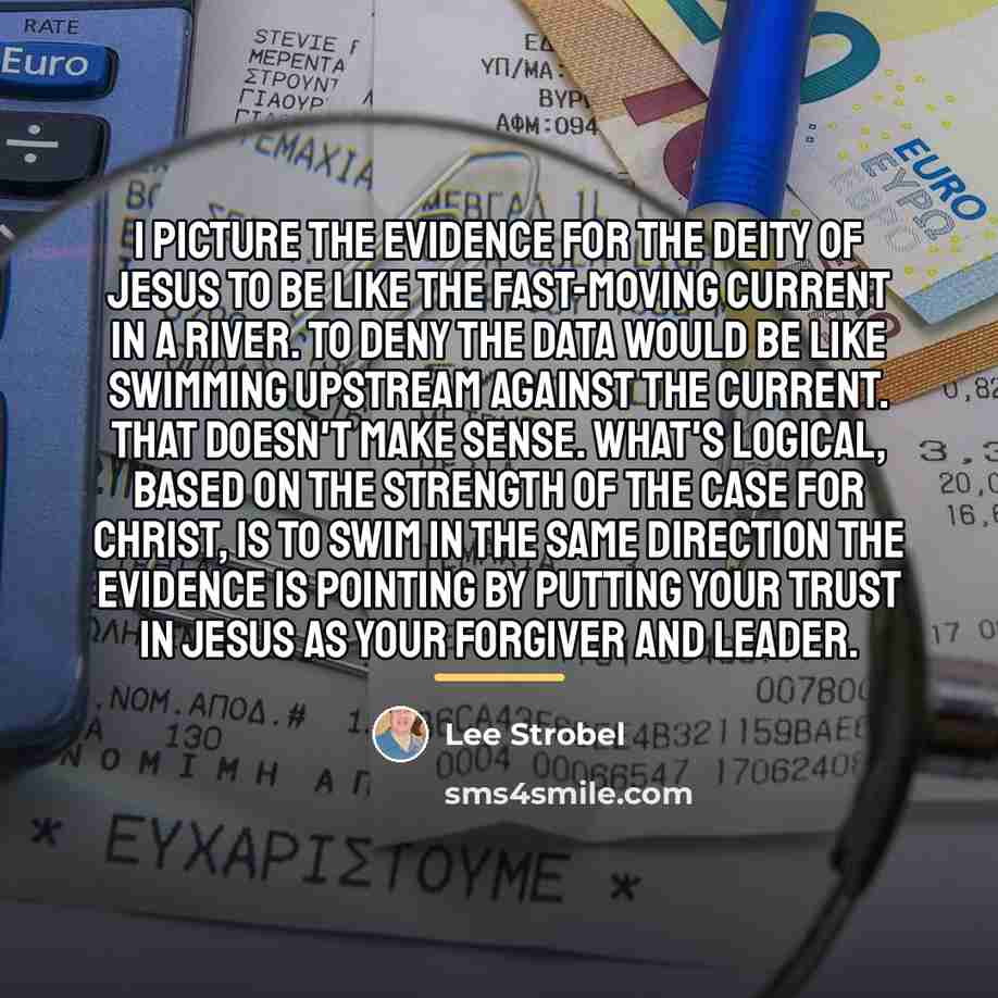 “I picture the evidence for the deity of Jesus to…” quote by Lee Strobel