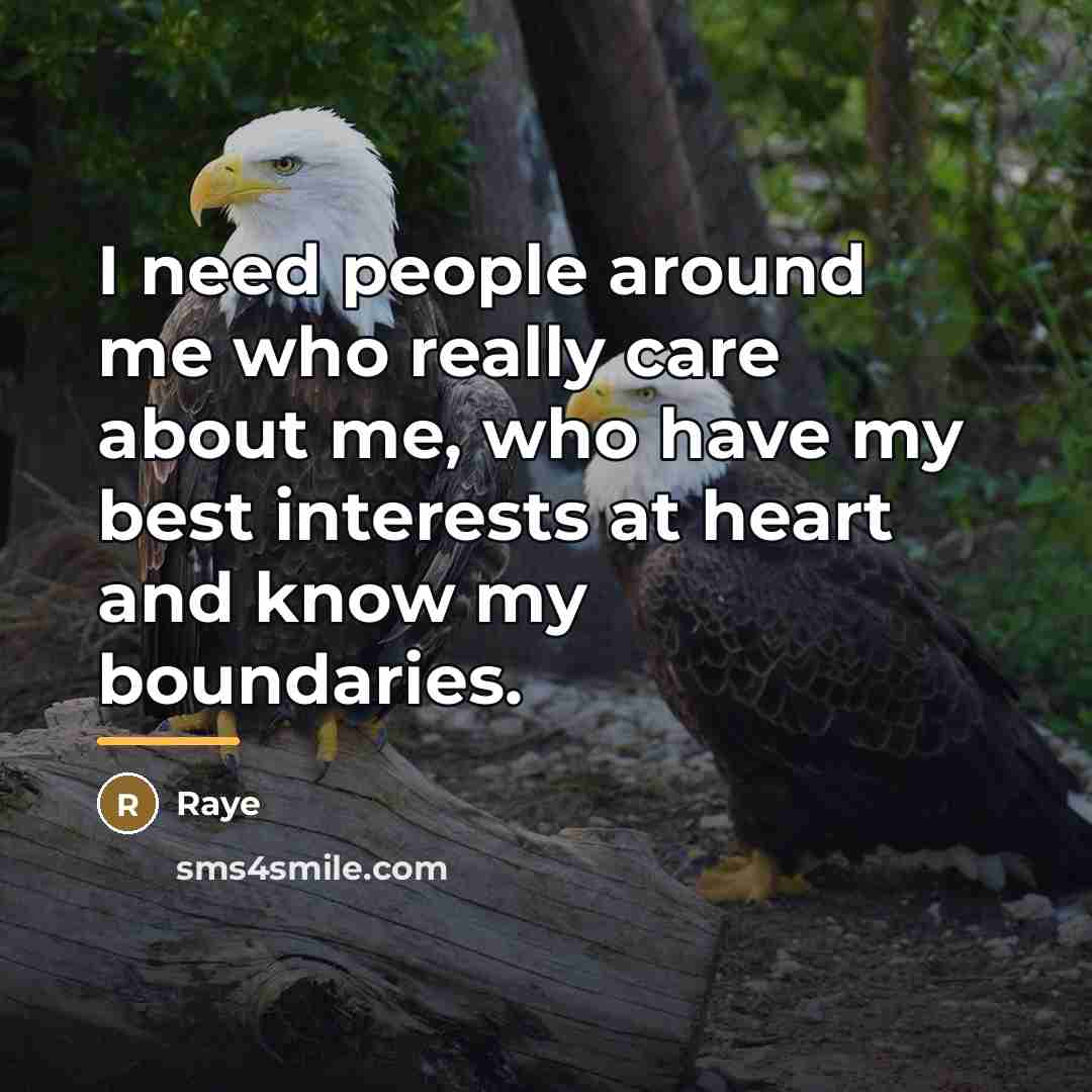 “I need people around me who really care about me,…” quote by Raye