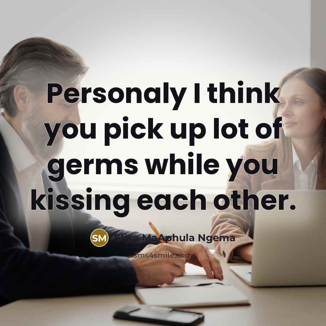 “Personaly I think you pick up lot of germs while…” quote by Sfiso MaAphula Ngema