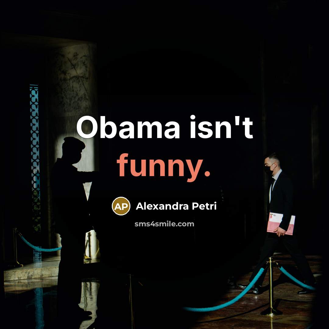 “Obama isn't funny.…” quote by Alexandra Petri