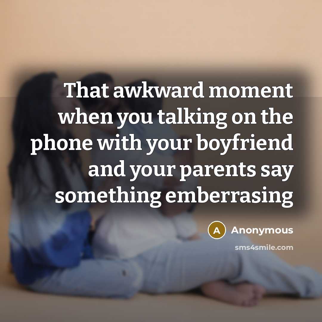 “That awkward moment when you talking on the phone with…” quote by Anonymous